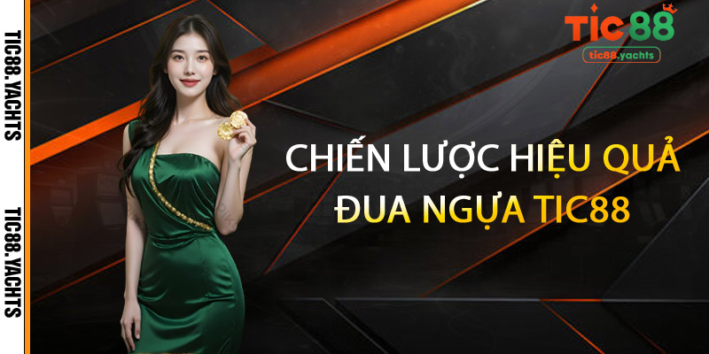 Đua Ngựa TIC88 – Đường Đua Tốc Độ, Giải Thưởng Bùng Nổ 2 Chiến Lược Hiệu Quả Đua Ngựa TIC88